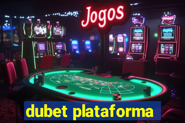 dubet plataforma